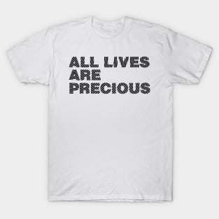 All Lives are Precious T-Shirt